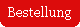 Bestellung